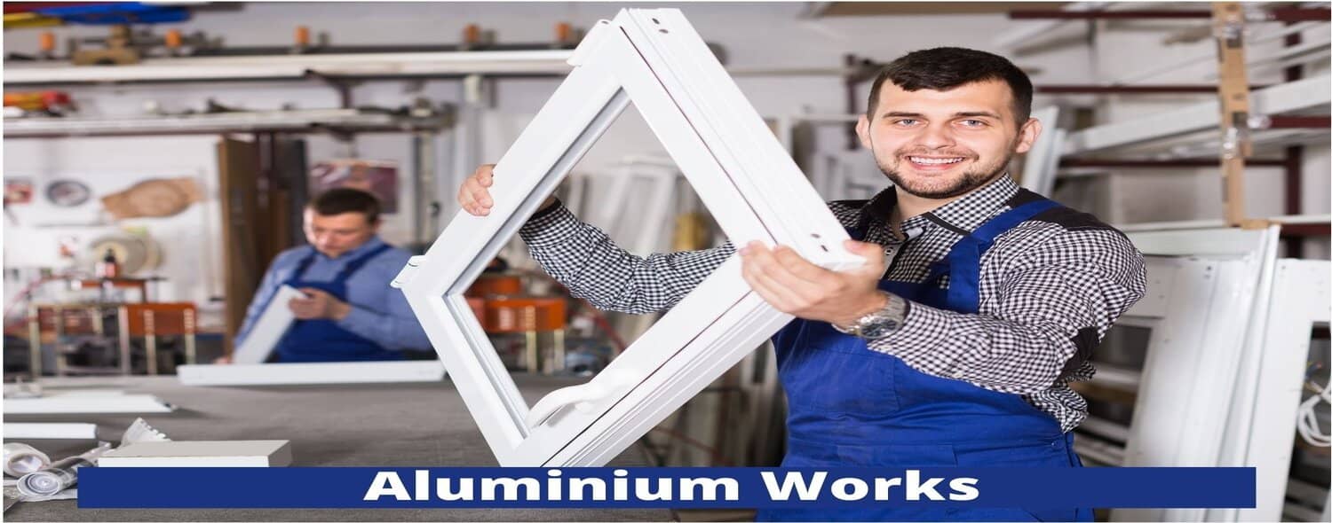 Aluminium Fixing Works